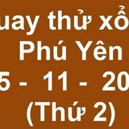 quay thử xổ số phú yên chiều nay