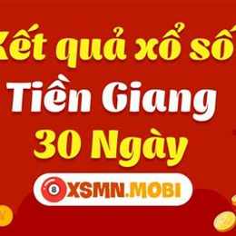 xổ số tiền giang 30 ngày gần đây